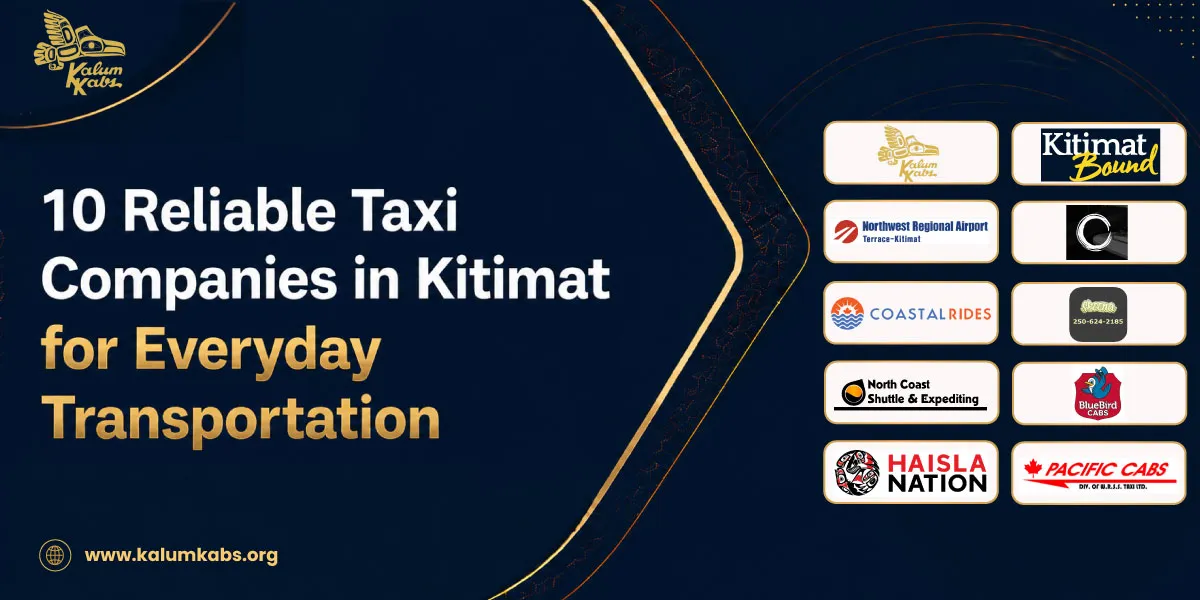10 Reliable Taxi Companies in Kitimat for Everyday Transportation
