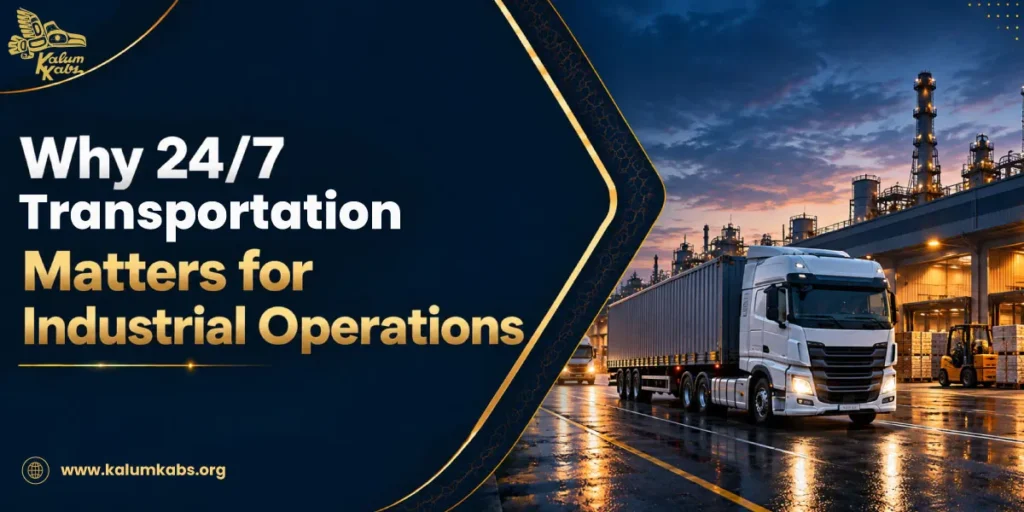 Why 24/7 Transportation Matters for Industrial Operations